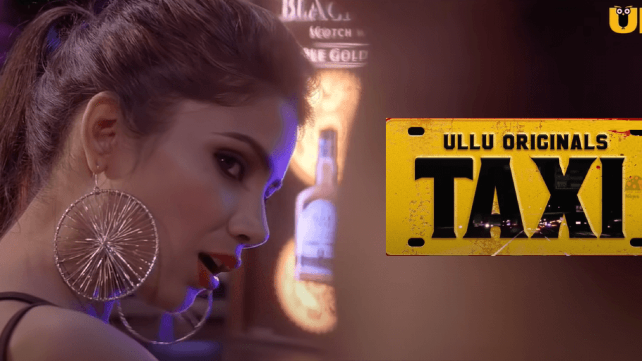 Taxi (2020) Ullu Originals