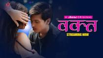 Waqt S1E2 Hulchul Originals 2024 Hindi Hot Web Series