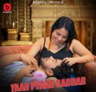 Yaar Pyaar Gaddar EP3 BigShots Original 2024 Hindi Hot Web Series